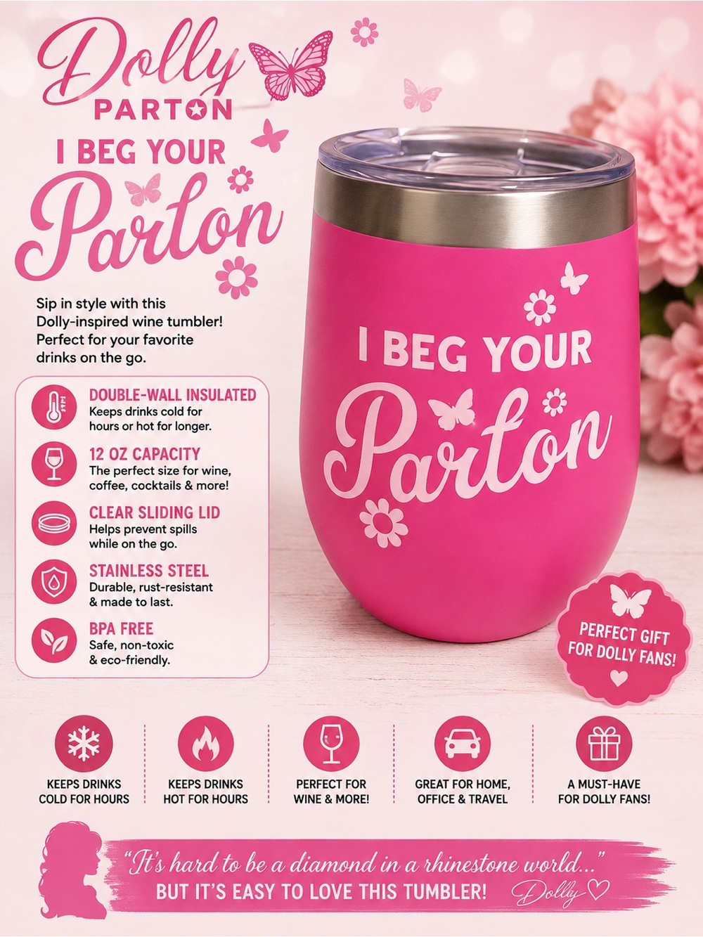 Dolly Parton Pink Insulated Wine Tumbler - 'I Beg Your Parton'